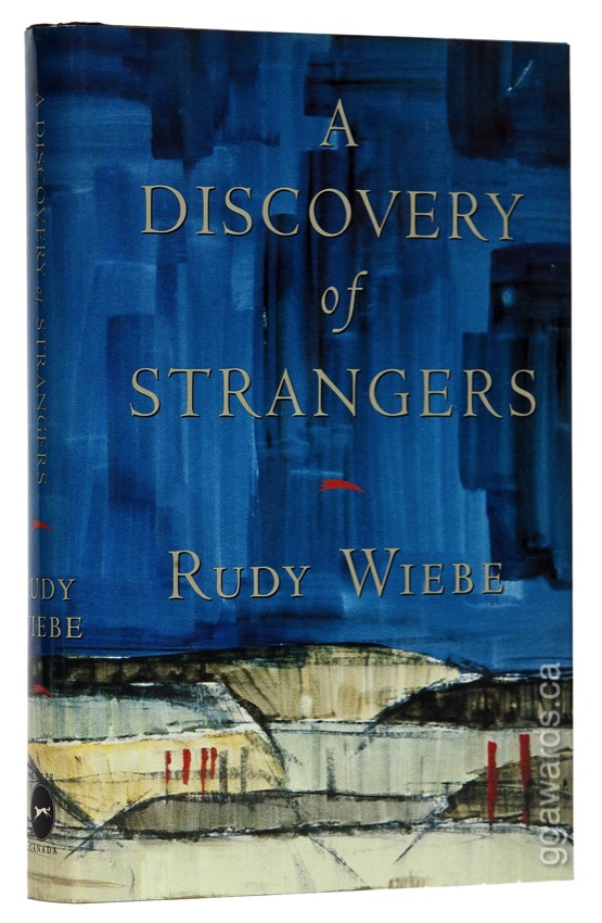 Wiebe, Rudy - A Discovery of Strangers